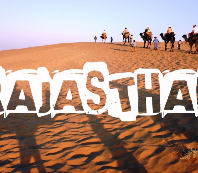 Rajasthan Tourism – Explore The Desert State Of India In A Delightful Way