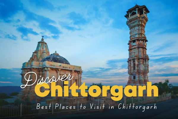 10 Best Tourist Spots Near Chittorgarh