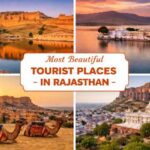 The Most Beautiful Tourist Places in Rajasthan