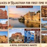 Best Places in Rajasthan for First-Time Visitors