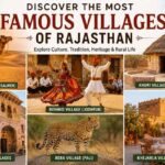 Discover the Most Famous Villages of Rajasthan: A Complete Guide Discover the Most Famous Villages of Rajasthan