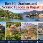 Best Hill Stations and Scenic Places in Rajasthan Best Hill Stations and Scenic Places in Rajasthan