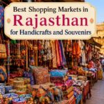 Best Shopping Markets in Rajasthan for Handicrafts and Souvenirs Best Shopping Markets in Rajasthan for Handicrafts and Souvenirs