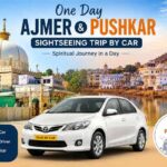 One Day Ajmer & Pushkar Sightseeing Trip by Car