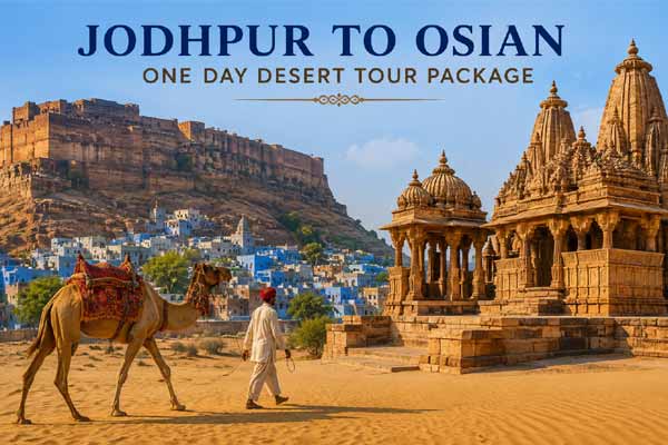 Jodhpur to Osian One Day Desert Tour Package
