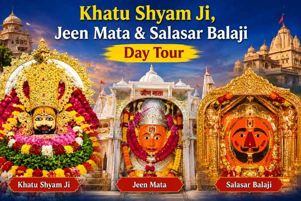 Khatu Shyam Ji, Jeen Mata & Salasar Balaji Day Tour