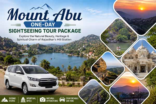 Mount Abu One-Day Sightseeing Tour Package