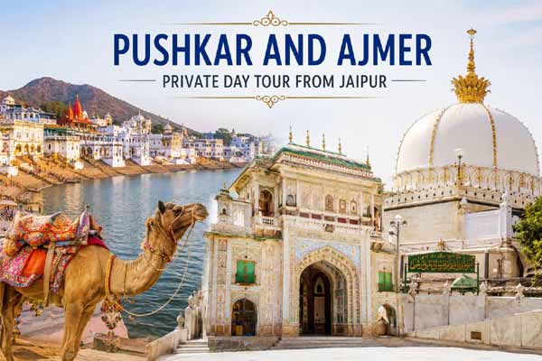 Pushkar and Ajmer Private Day Tour from Jaipur