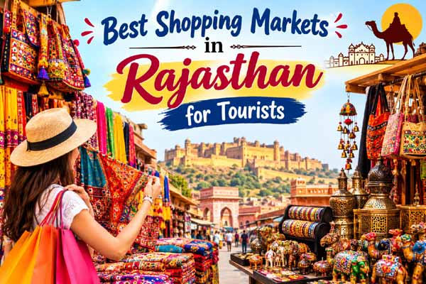 Best Shopping Markets in Rajasthan for Tourists