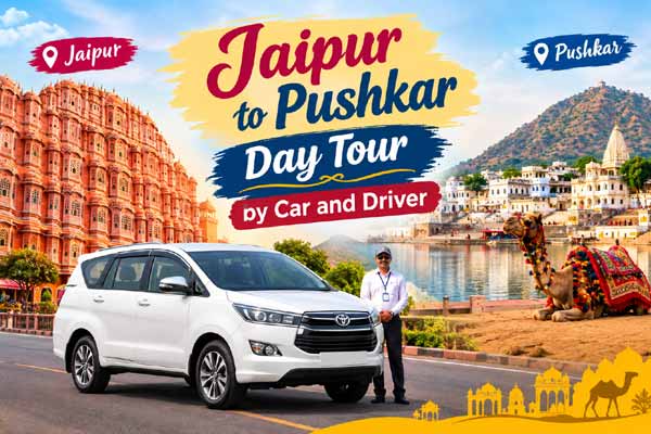 Jaipur to Pushkar Day Tour by Car and Driver