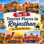Top 15 Tourist Places in Rajasthan You Should Not Miss Top 15 Tourist Places in Rajasthan You Should Not Miss